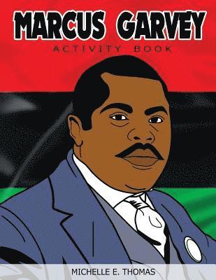 Michelle E. Thomas - Marcus Garvey Activity Book, Häftad. Tillgänglighet: Lägg i varukorg
