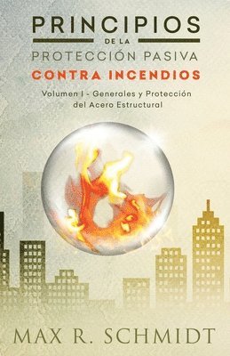 Max R Schmidt - Principios de la Protección Pasiva Contra Incendios, Häftad. Tillgänglighet: Lägg i varukorg
