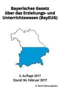 Bayerisches Gesetz über das Erziehungs- und Unterrichtswesen (BayEUG), 2017