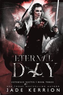 Jade Kerrion - Eternal Day, Häftad. Tillgänglighet: Lägg i varukorg