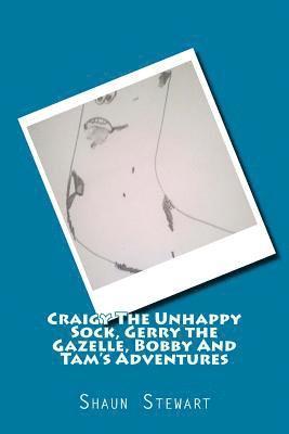 Shaun Stewart - Craigy The Unhappy Sock, Gerry The Gazelle: Bobby And Tam's Adventures, Häftad. Tillgänglighet: Lägg i varukorg