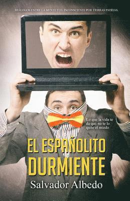 Salvador Albedo - El españolito durmiente: Lo que la vida te da que no te lo quite el miedo, Häftad. Tillgänglighet: Lägg i varukorg