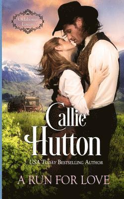 Callie Hutton - A Run for Love, Häftad