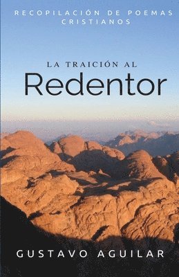 Gustavo Aguilar - La Traición al Redentor, Häftad. Tillgänglighet: Lägg i varukorg