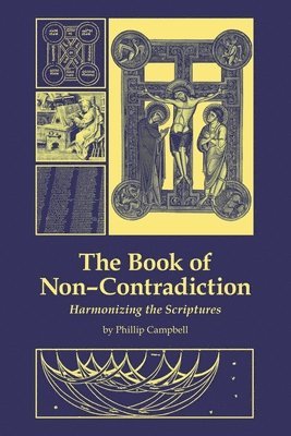 Phillip Campbell - Book of Non-Contradiction, Häftad. Tillgänglighet: Lägg i varukorg