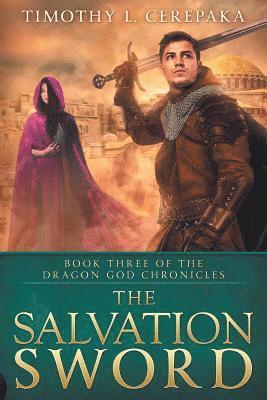 Timothy L. Cerepaka - The Salvation Sword, Häftad