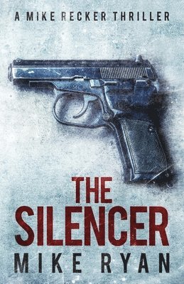 Mike Ryan - Silencer, Häftad. Tillgänglighet: Lägg i varukorg
