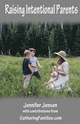 Jennifer Jensen - Raising Intentional Parents, Häftad