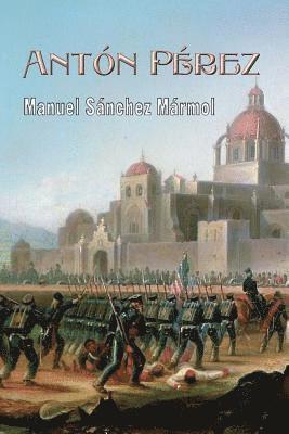 Manuel Sanchez Marmol - Antón Pérez, Häftad. Tillgänglighet: Lägg i varukorg