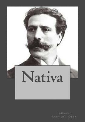 Eduardo Acevedo Díaz, Andrea Gouveia - Nativa, Häftad. Tillgänglighet: Lägg i varukorg