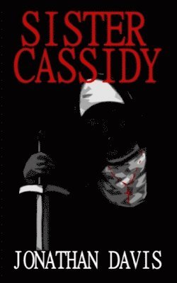 Jonathan Davis - Sister Cassidy, Häftad