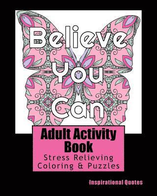Adult Activity Books - Adult Activity Book Inspirational Quotes: Coloring and Puzzle Book for Adults Featuring Coloring, Mazes, Crossword, Word Match, Word Search and Word S, Häftad. Tillgänglighet: Lägg i varukorg