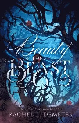 Rachel L Demeter - Beauty of the Beast, Häftad. Tillgänglighet: Lägg i varukorg