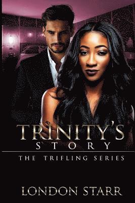 London Starr - Trinity's Story 2: The Trifling Series, Häftad. Tillgänglighet: Lägg i varukorg