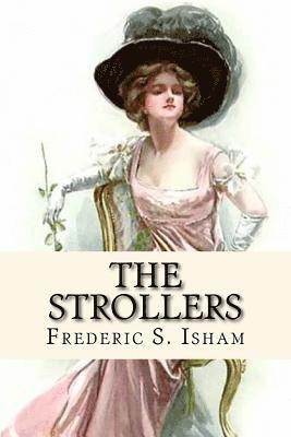 Frederic S. Isham - The Strollers, Häftad. Tillgänglighet: Lägg i varukorg