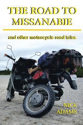 Nick Adams - Road to Missanabie, Häftad