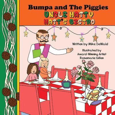 Mike Dewald - Bumpa and The Piggies: Uncle Matty Matt's Bistro, Häftad
