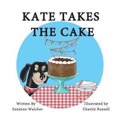 Suzanne Walcher - Kate Takes The Cake, Häftad. Tillgänglighet: Lägg i varukorg
