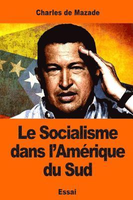 Charles de Mazade - Le Socialisme dans l'Amérique du Sud, Häftad. Tillgänglighet: Lägg i varukorg