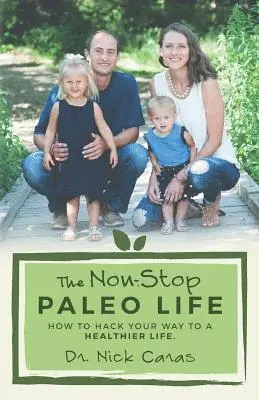 Nick Caras - The Non-Stop Paleo Life: How to Hack Your Way to a Healthier Life, Häftad. Tillgänglighet: Lägg i varukorg
