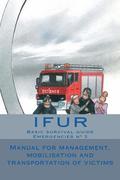 Manual for management, mobilisation and transportation of victims