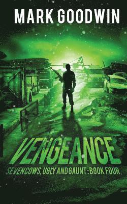 Mark Goodwin - Vengeance: A Post-Apocalyptic, EMP-Survival Thriller, Häftad