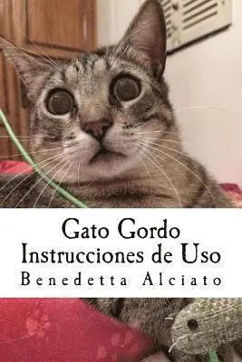 Benedetta Alciato - Gato Gordo: Instrucciones de Uso, Häftad. Tillgänglighet: Lägg i varukorg