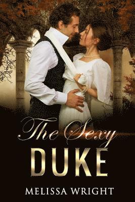 Melissa Wright - The Sexy Duke, Häftad. Tillgänglighet: Lägg i varukorg
