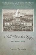Take Me to the King: The Encounter