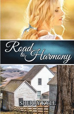 Sherry Kyle - Road to Harmony, Häftad. Tillgänglighet: Lägg i varukorg