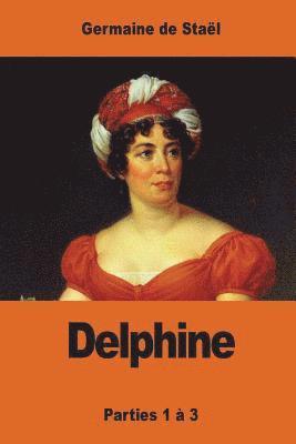 Germaine de Staël - Delphine: Parties 1 à 3, Häftad