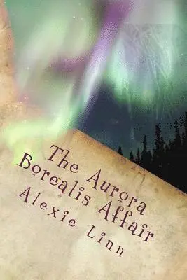 Alexie Linn, Rj Deeter - The Aurora Borealis Affair: A Joan Freed Mystery Adventure, Häftad. Tillgänglighet: Lägg i varukorg