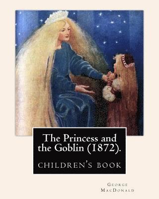 Jessie Willcox Smith, George MacDonald - The Princess and the Goblin (1872).By: George MacDonald: illustrated By: Jessie Willcox Smith (1863-1935), (children's book ), Häftad. Tillgänglighet: Lägg i varukorg