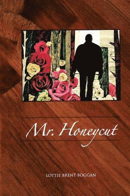 Lottie Brent Boggan - Mr. Honeycut, Häftad. Tillgänglighet: Lägg i varukorg