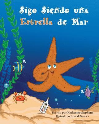 Lisa McNamara, Katherine Stephens - Sigo Siendo una Estrella de Mar, Häftad. Tillgänglighet: Lägg i varukorg