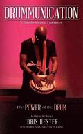 Drummunication: A Transformational Experience