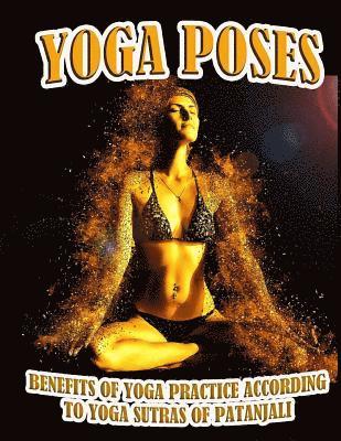 Timothy Morrison - Yoga Poses: Benefits of Yoga Practice According to Yoga Sutras of Patanjali, Häftad. Tillgänglighet: Lägg i varukorg