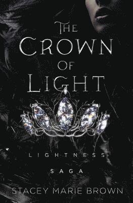 Stacey Marie Brown - The Crown of Light: Lightness Saga, Häftad. Tillgänglighet: Lägg i varukorg