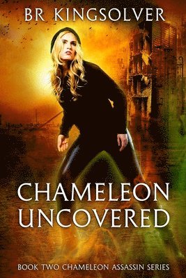 Br Kingsolver - Chameleon Uncovered, Häftad. Tillgänglighet: Lägg i varukorg