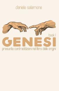 GENESI - book 1: Presunte contraddizioni nel libro delle origini
