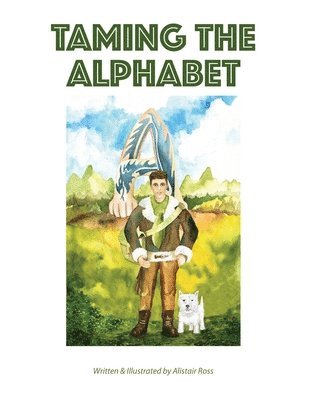 Alistair Ross - Taming the Alphabet, Häftad. Tillgänglighet: Lägg i varukorg