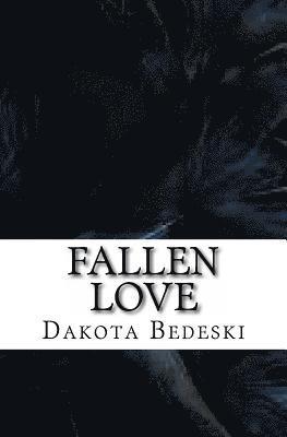 Dakota Bedeski - Fallen Love, Häftad. Tillgänglighet: Lägg i varukorg