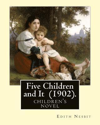 H. R. Millar, Edith Nesbit - Five Children and It (1902). By: Edith Nesbit, illustrated By: H. R. Millar: children's book, Häftad