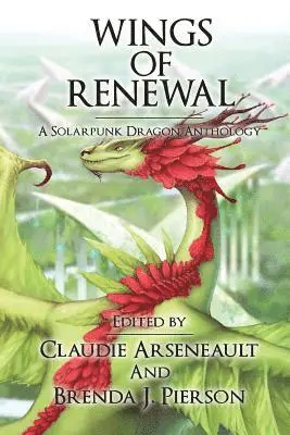 Brenda J Pierson, Claudie Arseneault, Brenda J. Pierson - Wings of Renewal, Häftad. Tillgänglighet: Tillfälligt slut