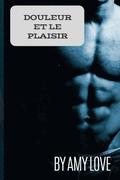 Douleur Et Le Plaisir