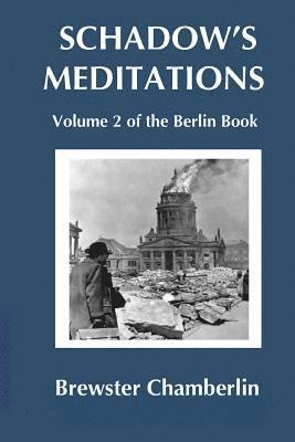 Brewster Chamberlin - Schadow's Meditations, Häftad