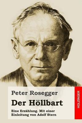 Der Höllbart: Eine Erzählung. Mit einer Einleitung von Adolf Stern