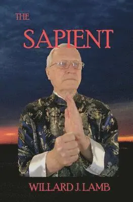 Willard J. Lamb - The Sapient, Häftad. Tillgänglighet: Lägg i varukorg