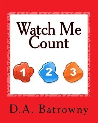 D. a. Batrowny - Watch Me Count, Häftad. Tillgänglighet: Lägg i varukorg
