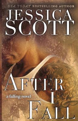 Jessica Scott - After I Fall, Häftad. Tillgänglighet: Lägg i varukorg